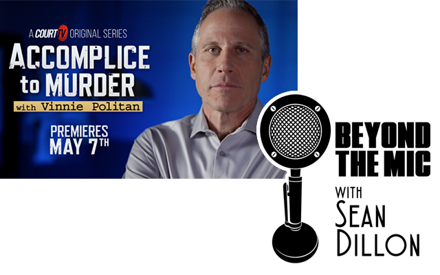 “Accomplices to Murder” : Seeking the Truth with Vinnie Politan