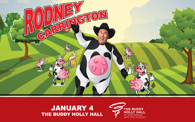 Rodney Carrington at the Buddy Holly Hall on January 4th