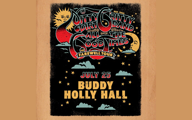<h1 class="tribe-events-single-event-title">Nitty Gritty Dirt Band Announces ALL THE GOOD TIMES: The Farewell Tour at Buddy Holly Hall July 25th</h1>